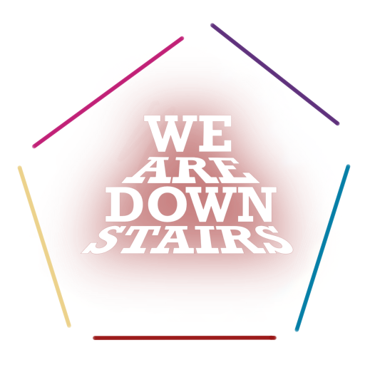 We are Downstairs